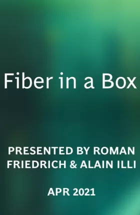 Fiber in a Box