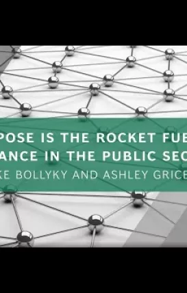 How Purpose Can Empower Those in Public Sector