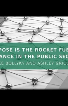 How Purpose Can Empower Those in Public Sector