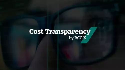Revolutionizing Cost Efficiency with Cost Transparency | BCG X
