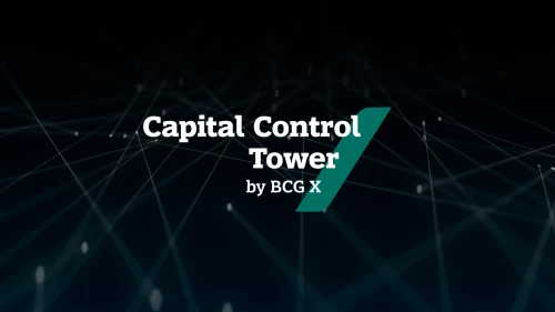 Capital Control Tower by BCG X | BCG